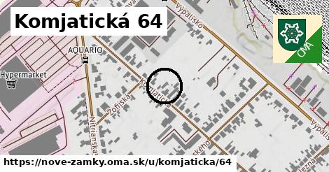 Komjatická 64, Nové Zámky