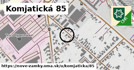 Komjatická 85, Nové Zámky