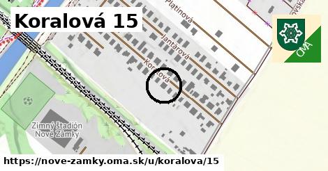 Koralová 15, Nové Zámky