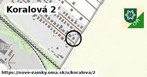Koralová 2, Nové Zámky