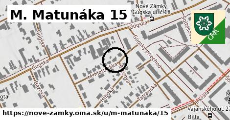 M. Matunáka 15, Nové Zámky