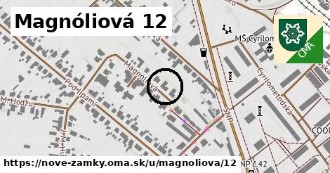 Magnóliová 12, Nové Zámky