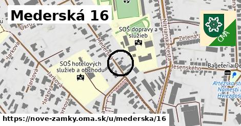 Mederská 16, Nové Zámky