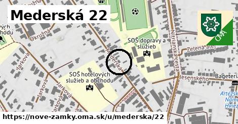 Mederská 22, Nové Zámky