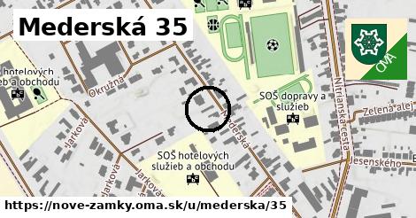 Mederská 35, Nové Zámky