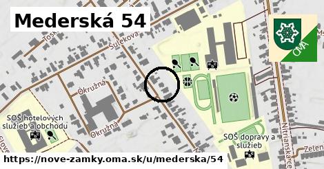 Mederská 54, Nové Zámky