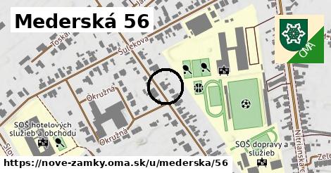 Mederská 56, Nové Zámky