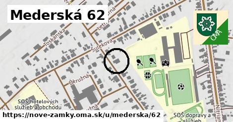 Mederská 62, Nové Zámky