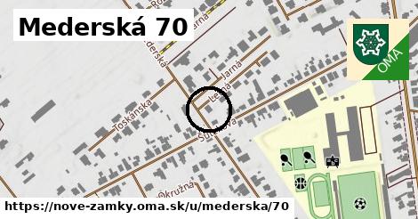 Mederská 70, Nové Zámky