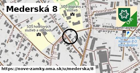 Mederská 8, Nové Zámky