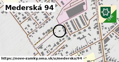 Mederská 94, Nové Zámky