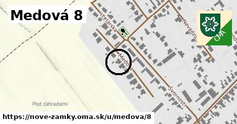 Medová 8, Nové Zámky