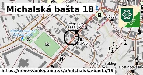 Michalská bašta 18, Nové Zámky