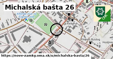 Michalská bašta 26, Nové Zámky