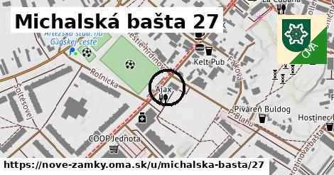 Michalská bašta 27, Nové Zámky