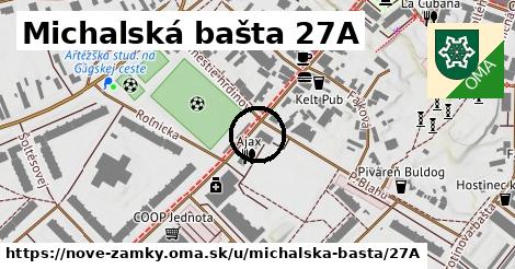 Michalská bašta 27A, Nové Zámky