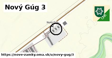 Nový Gúg 3, Nové Zámky