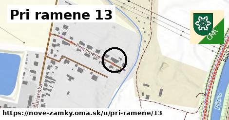 Pri ramene 13, Nové Zámky