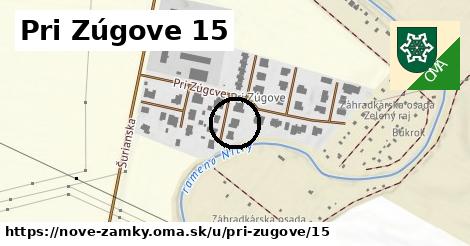 Pri Zúgove 15, Nové Zámky