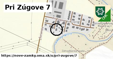 Pri Zúgove 7, Nové Zámky