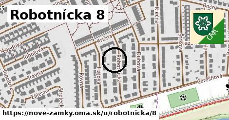Robotnícka 8, Nové Zámky