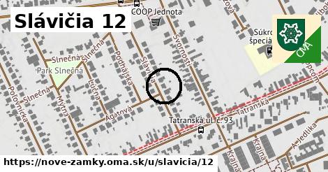 Slávičia 12, Nové Zámky