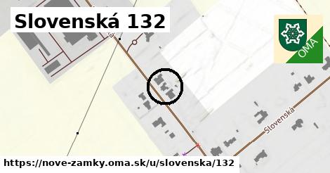 Slovenská 132, Nové Zámky