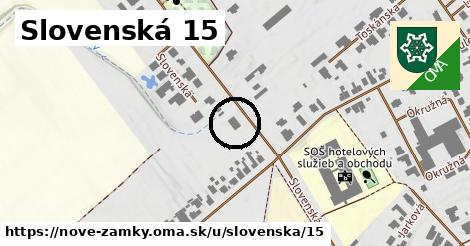 Slovenská 15, Nové Zámky