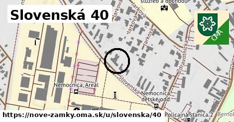 Slovenská 40, Nové Zámky