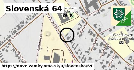 Slovenská 64, Nové Zámky