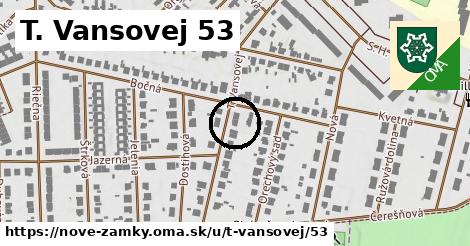 T. Vansovej 53, Nové Zámky