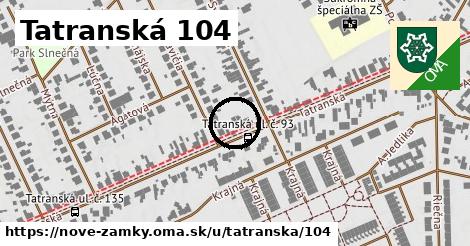 Tatranská 104, Nové Zámky