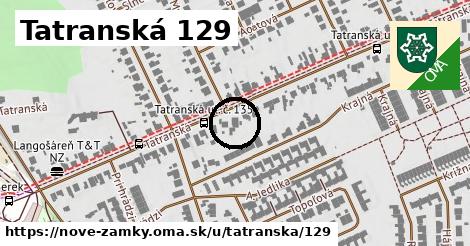 Tatranská 129, Nové Zámky
