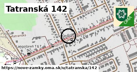 Tatranská 142, Nové Zámky