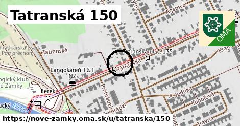 Tatranská 150, Nové Zámky