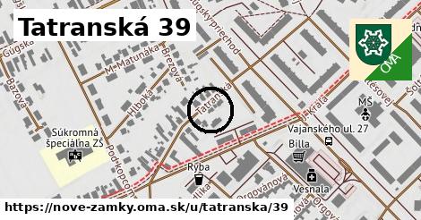 Tatranská 39, Nové Zámky