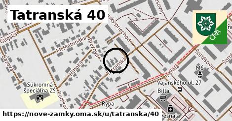 Tatranská 40, Nové Zámky