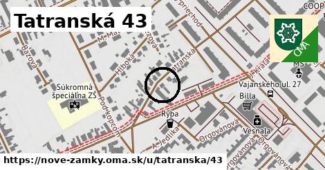 Tatranská 43, Nové Zámky