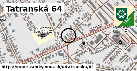 Tatranská 64, Nové Zámky