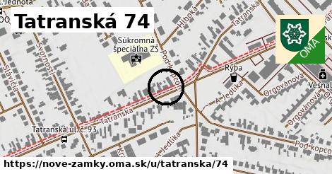 Tatranská 74, Nové Zámky