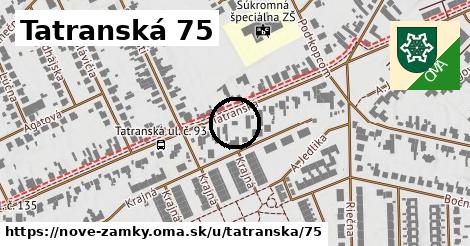 Tatranská 75, Nové Zámky