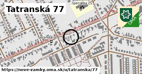 Tatranská 77, Nové Zámky
