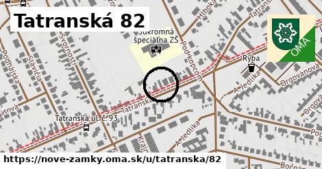 Tatranská 82, Nové Zámky