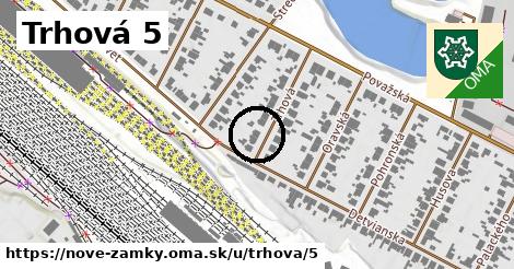 Trhová 5, Nové Zámky