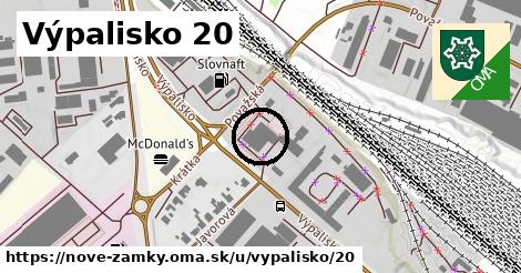 Výpalisko 20, Nové Zámky