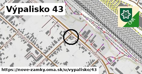 Výpalisko 43, Nové Zámky