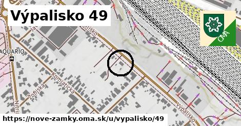Výpalisko 49, Nové Zámky