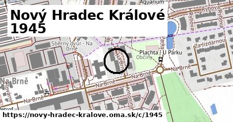 Nový Hradec Králové <span class="supisne">1945</span>
