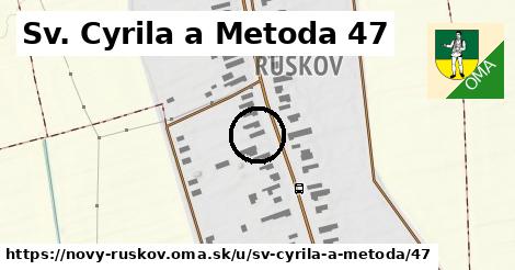 Sv. Cyrila a Metoda 47, Nový Ruskov