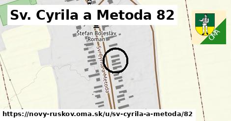 Sv. Cyrila a Metoda 82, Nový Ruskov